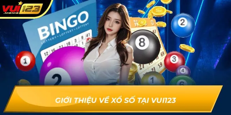 Giới thiệu về xổ số tại Vui123